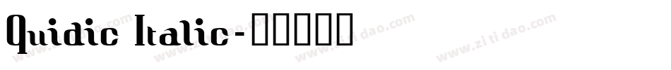 Quidic Italic字体转换